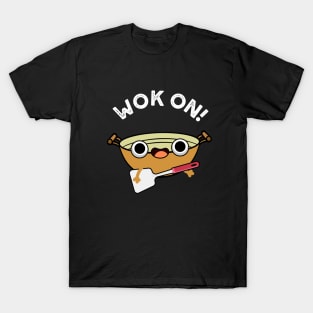 Wok On Funny Chinese Rock Pun T-Shirt